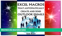 READ FREE FULL  Excel Macros That Automatically Create And Send Outlook Emails (How To Get The