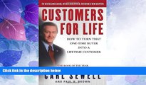 Big Deals  Customers for Life: How to Turn That One-Time Buyer Into a Lifetime Customer  Free Full