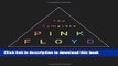 [Download] The Complete Pink Floyd: The Ultimate Reference Hardcover Collection