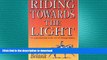 READ book  Riding Towards the Light: An Apprenticeship in the Art of Dressage Riding  FREE BOOOK
