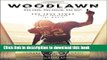 [Popular] Woodlawn: One Hope. One Dream. One Way. Hardcover Free