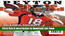 [Popular] Sports Illustrated Peyton Manning Retirement Tribute Issue - Denver Broncos Cover: So