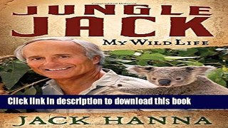 [Download] Jungle Jack: My Wild Life Kindle Free