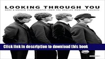 [Download] Looking Through You: Rare   Unseen Photographs from The Beatles Book Archive Kindle