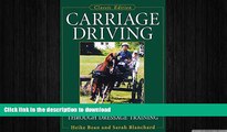 FREE DOWNLOAD  Carriage Driving: A Logical Approach Through Dressage Training  DOWNLOAD ONLINE