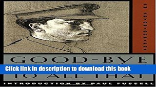 [Download] Good-Bye to All That: An Autobiography Paperback Free