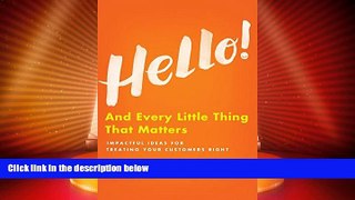Must Have  Hello!: And Every Little Thing That Matters  READ Ebook Full Ebook Free