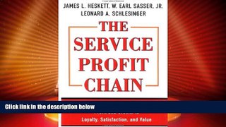 Must Have  The Service Profit Chain  READ Ebook Full Ebook Free