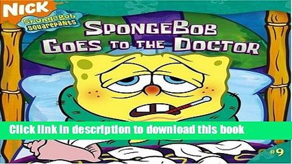 [Download] SpongeBob Goes to the Doctor Kindle Online