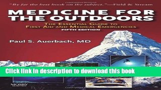 [Popular] Medicine for the Outdoors: The Essential Guide to Emergency Medical Procedures and First