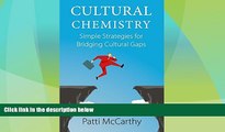 READ FREE FULL  Cultural Chemistry: Simple Strategies for Bridging Cultural Gaps  READ Ebook