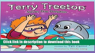 [Download] Terry Treetop Saves the Dolphin Hardcover Collection