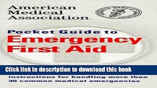 [Popular] American Medical Association Pocket Guide to Emergency First Aid Kindle OnlineCollection