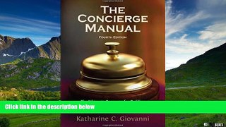 Must Have  The Concierge Manual: A Step-by-Step Guide to Starting Your Own Concierge Service or