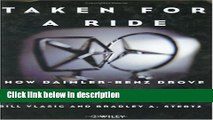 [PDF] Taken for a Ride: How Daimler-Benz Drove Off with Chrysler Full Online