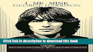 [Download] I Me Mine: The Extended Edition Kindle Online