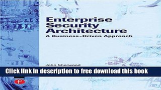 [Download] Enterprise Security Architecture: A Business-Driven Approach Hardcover Collection