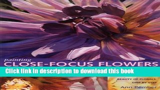 [Download] Painting Close-Focus Flowers in Watercolor Hardcover Free