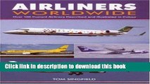 [PDF] Airliners Worldwide: Over 100 Current Airliners Described and Illustrated in Color [Full