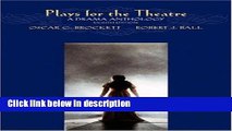 Ebook Plays for the Theatre (with InfoTrac) (Wadsworth Series in Theatre) Free Online