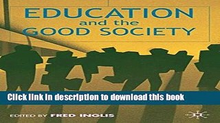 [PDF] Education and the Good Society Reads Online