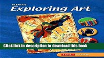 [Download] Exploring Art, Student Edition Kindle Collection
