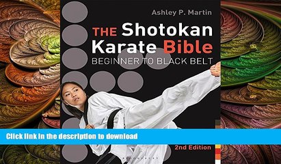 EBOOK ONLINE  The Shotokan Karate Bible 2nd edition: Beginner to Black Belt READ ONLINE