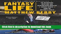 [Popular] Fantasy Life: The Outrageous, Uplifting, and Heartbreaking World of Fantasy Sports from