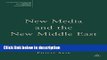 Books New Media and the New Middle East (The Palgrave Macmillan Series in International Political