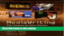 Mediawriting print broadcast and public relations