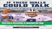 [Popular] If These Walls Could Talk: Dallas Cowboys: Stories from the Dallas Cowboys Sideline,