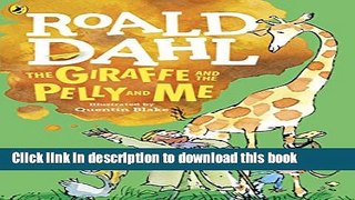 [Download] The Giraffe and the Pelly and Me Kindle Collection
