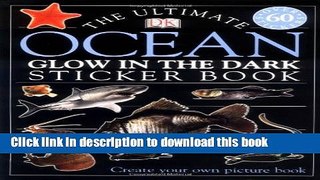 [Download] Ultimate Sticker Book: Glow in the Dark: Ocean Creatures Paperback Online