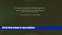 Books Improvised Dialogues: Emergence and Creativity in Conversation (Publications in Creativity