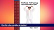 READ book  Ba Gua Nei Gong Vol. 6: Marrow Washing Nei Gong READ ONLINE