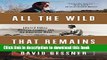 [Download] All The Wild That Remains: Edward Abbey, Wallace Stegner, and the American West