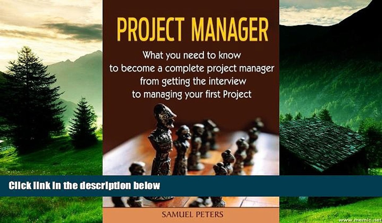 Must Have  Project Manager: All you need to be a complete project manager (Manager, Leadership,