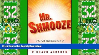 Big Deals  Mr. Shmooze: The Art and Science of Selling Through Relationships  Best Seller Books