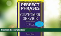 Big Deals  Perfect Phrases for Customer Service, Second Edition (Perfect Phrases Series)  Best