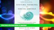 FAVORIT BOOK Systems Thinking For Social Change: A Practical Guide to Solving Complex Problems,