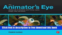 [Download] The Animator s Eye: Composition and Design for Better Animation Paperback Free
