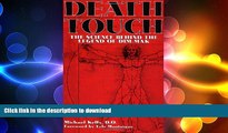 FREE PDF  Death Touch: The Science Behind The Legend Of Dim-Mak  BOOK ONLINE