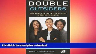 FAVORIT BOOK Double Outsiders: How Women of Color Can Succeed in Corporate America READ EBOOK