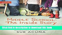 [Popular] Middle School: The Inside Story: What Kids Tell Us, But Dont Tell You Kindle
