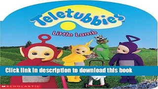 [Download] Teletubbies: Little Lamb Kindle Online