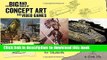 [Download] Big Bad World of Concept Art for Video Games: An Insider s Guide for Students Kindle Free