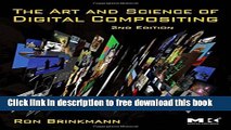 [Download] The Art and Science of Digital Compositing: Techniques for Visual Effects, Animation