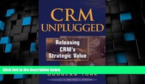 READ FREE FULL  CRM Unplugged: Releasing CRM s Strategic Value  READ Ebook Full Ebook Free