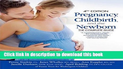 [Popular] Pregnancy,Childbirth,  the Newborn 4th Paperback Free