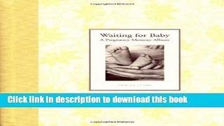 [Popular] Waiting for Baby: A Pregnancy Memory Album Kindle OnlineCollection
